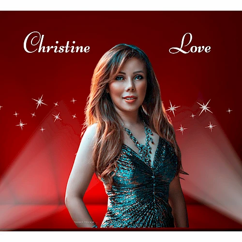 A woman in a sparkling teal dress stands against a red stage with sparkles and light beams; names &ldquo;Christine&rdquo; and &ldquo;Love&rdquo; appear at top.