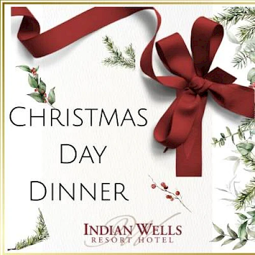 A festive Christmas Day Dinner invitation from Indian Wells Resort & Spa, with a red ribbon bow and greenery.